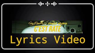 Gaz Mawete Feat Fally Ipupa - C'est raté ( Lyrics Video)