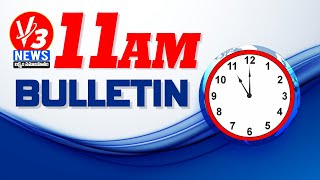11 AM News Bulletin 3-06-2024 || V3 News || V3 News Live