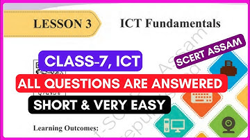 Class 7 ICT Lesson 3 Question Answer/ Class 7 ICT(Computer) Chapter 3 ICT Fundamentals SCERT ASSAM 