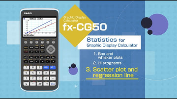CASIO Graphic Display Calculator  －Statistics　3.Scatter plots and regression line