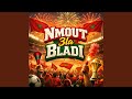 Nmout 3la Bladi