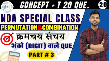 Permutation & Combination 03 (क्रमचय और संचय) - Digit Questions🔥🔥  | NDA 2 2022 | By Mayank Sir