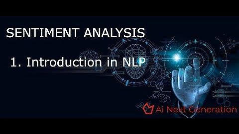 Sentiment Analysis in NLP part 1 : Introduction