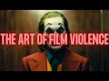 The Art of Film Violence