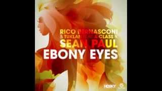 Sean Paul & A-Class ft. Rico Bernasconi & Tuklan - Ebony Eyes