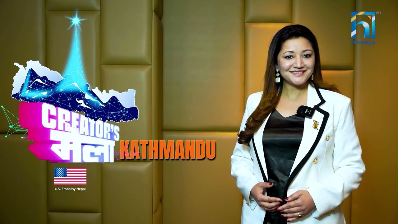 Creators मेला 2026  U.S EMBASSY NEPAL KATHMANDU