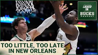 Comeback effort falls short for the Milwaukee Bucks against the New Orleans Pelicans