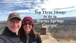 Top Three Things to do in Warm Springs, Georgia!