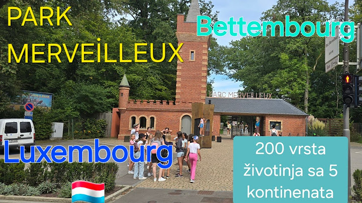 PARK SA PREKO 200 VRSTA ŽIVOTINJA SA 5 KONTINENATA SVIJETA U BETEMBURGU / DRŽAVA LUKSEMBURG
