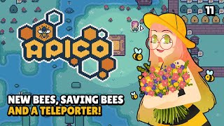 Got some new bees, saved some bees, and even got a teleporter! - Apico - 11