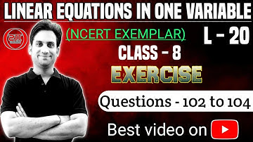 Linear Equations in One Variable Class 8 Maths NCERT EXEMPLAR | Ex. (Q.102-104) Ch:2 Class 8 Maths