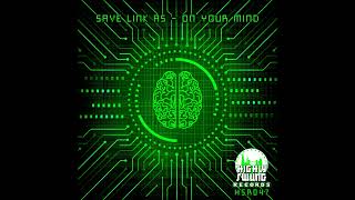 Save Link As - On Your Mind - HSR047