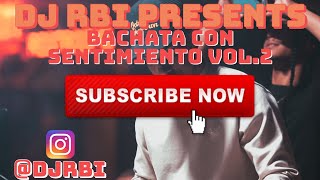 🇩🇴 BACHATA MIX 2023 CON SENTIMIENTO VOL.2 (DJ RBI) 🇩🇴