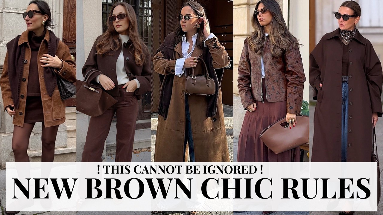 7 NEW BROWN RULES THAT CAN'T BE IGNORED. ONLY AN ACTUAL CHOICE FOR A CHIC STYLE.