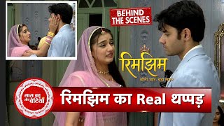 Rimjhim Bts During The Shoot, Rimjhim Slaps Sameer What Happens Next? Sbb