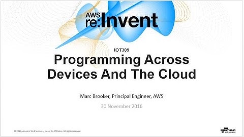 AWS re:Invent 2016: NEW LAUNCH! Lambda Everywhere (IOT309)