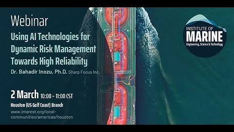 WEBINAR: Using AI Technologies for Dynamic Risk Management Towards High Reliability