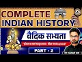वैदिक सभ्यता–भारत की सबसे प्राचीन सांस्कृतिक धरोहर का रहस्य | PART-2 | Indian History | By Karan Sir