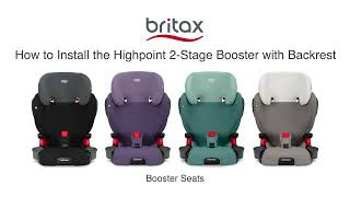 How To Install Britax Highpoint 2Stage BeltPositioning Booster Car Seats With Backrest
