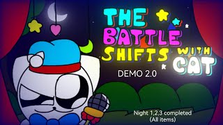 (The Battle Shifts With Cat [Demo 2.0])(Night 1,2,3 Completed [All Items])
