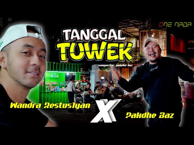 TANGGAL TUWEK - Wandra ft Pakdhe Baz (Official Music Video) class=