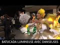 Batucada Lumineuse danseuses lumineuses tropicales brésil wim percussion