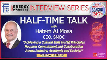 Energy Markets Series: Half-Time Talk Weekly Feature Interview