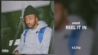 Aminé - REEL IT IN (432Hz) Resimi