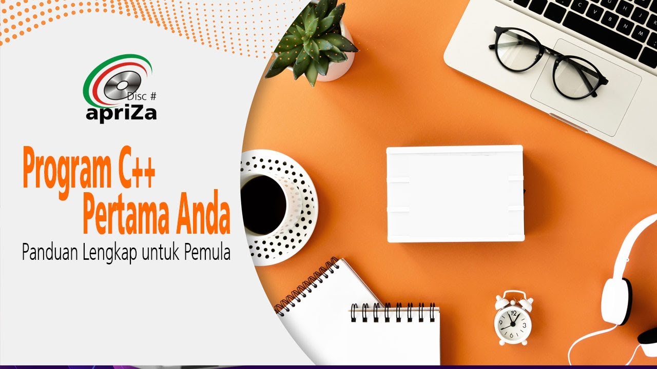Program C++ Pertama Anda – Panduan Lengkap untuk Pemula - YouTube