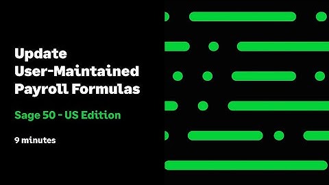 Sage 50 US - Update User-Maintained Payroll Formulas