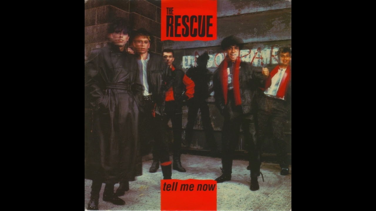 The Rescue - Tell Me Now (1984)