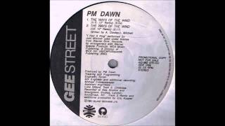Video thumbnail of "(1993) P.M. Dawn - The Ways Of The Wind [U.S. 12" RMX]"