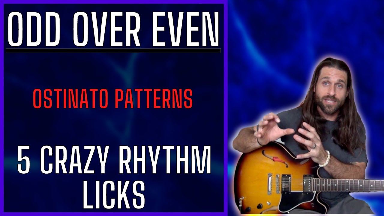 Odd Over Even - 5 Crazy OSTINATO RHYTHMS - For Guitar!