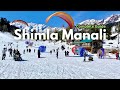 Shimla manali tour complete guide  shimla trip  manali trip  shimla manali package