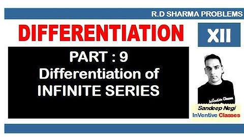 Differentiation of Infinite series| Class 12 Differentiation