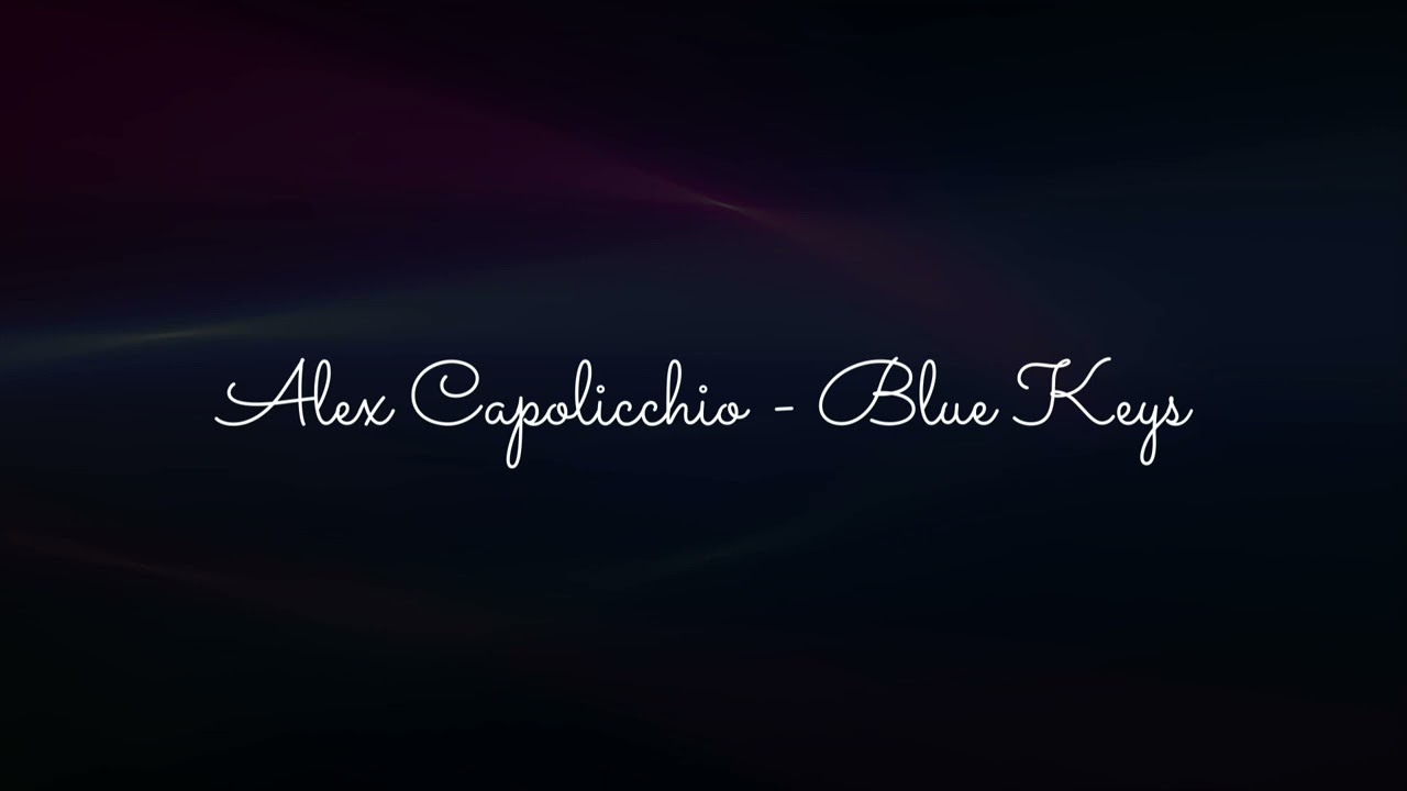 Blue Keys - Alex Capolicchio