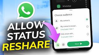How to Make Your WhatsApp Status Reshareable
