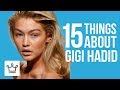 15 Things You Didn't Know About GIGI HADID