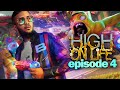 High On Life - Episode 04