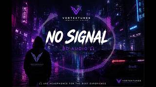 NO SIGNAL // 8D AUDIO 🌌 | VortexTunes