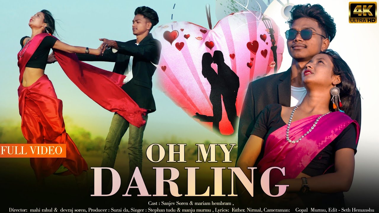 Oh My Darling Santali Video l Mariam Hembrom l Stephan Tudu l Manju Murmu l Nirmal Murmu Purnea l