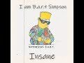 Insane VHWX Feat Giulio Cercato I Am B A R T Simpson