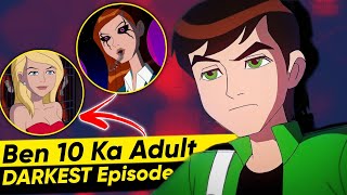 Dheere Dheere Sab Samajh Aa Raha Hai | Ben 10 Darkest Episode Explained In Hindi