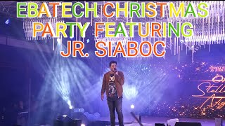 EBATECH CHRISTMAS PARTY FEATURING JR-SIABOC