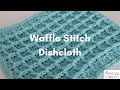 Waffle Stitch Dishcloth (Dishcloth Series)