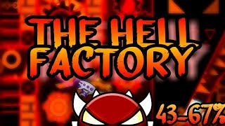 [Mobile] The Hell Factory 43-67% Progress #1 | Geometry dash
