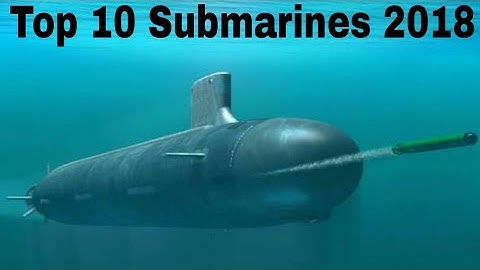 Top 10 Attack Submarines In The World.