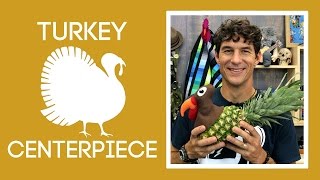 Turkey Time: Easy Thanksgiving Centerpiece