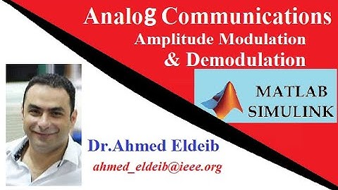 Amplitude Modulation and Demodulation by using Matlab Simulink
