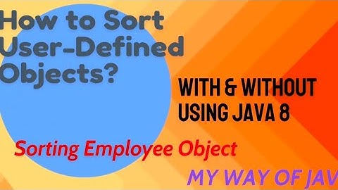 How to sort Employee objects in Java? (With and Without Java-8 features).